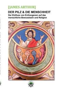 Der Pilz & die Menschheit