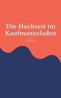 Die Hochzeit im Kaufmannsladen
