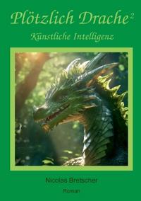 Plötzlich Drache 2