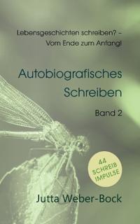 Lebensgeschichten schreiben? - Vom Ende zum Anfang!