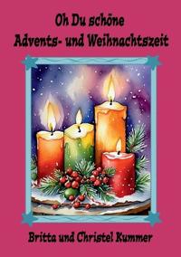 Oh Du schöne Advents- und Weihnachtszeit
