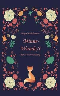 Minne-Wunde/r