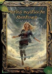 Merles mystische Abenteuer