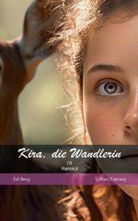 Kira, die Wandlerin - 05 - Rehblut