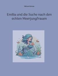 Emilia und die Suche nach den echten Meerjungfrauen
