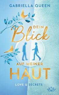Dein Blick auf meiner Haut