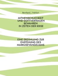 Mitmenschlichkeit und Gottvertrauen bewahren in Zeiten der Krise