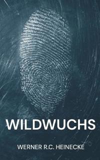 Wildwuchs
