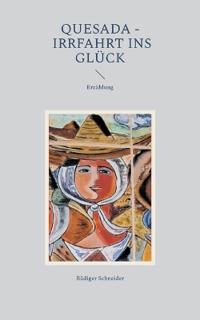 Quesada - Irrfahrt ins Glück