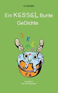 Ein Kessel Bunte Gedichte