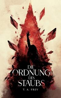 Die Ordnung des Staubs
