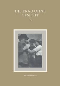 Die Frau ohne Gesicht