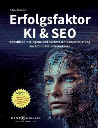 Erfolgsfaktor KI und SEO