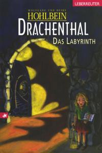 Drachenthal - Das Labyrinth (Bd.2)