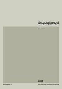 Einfluss von Verschiebungen und verschiedenen Lagerungen auf das Tragverhalten von Stahlbetonstützen