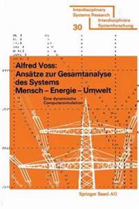 Ansätze zur Gesamtanalyse des Systems Mensch — Energie — Umwelt