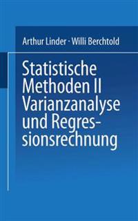 Statistische Methoden II Varianzanalyse und Regressionsrechnung