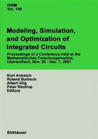 Modeling, Simulation and Optimization of Integrated Circuits