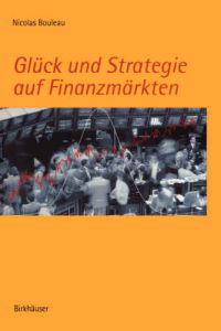 Glück und Strategie auf Finanzmärkten
