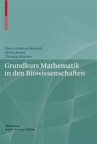 Grundkurs Mathematik in den Biowissenschaften