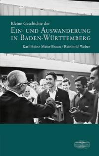 Kleine Geschichte der Ein- und Auswanderung in Baden-Württemberg