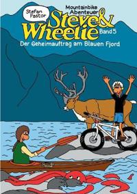 Steve & Wheelie - Mountainbike Abenteuer