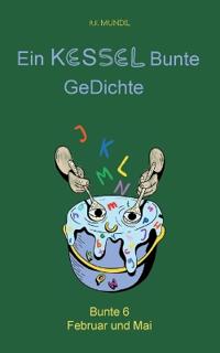 Ein Kessel Bunte GeDichte