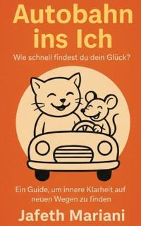 Autobahn ins Ich