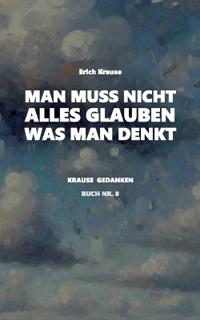 Man muss nicht alles glauben, was man denkt