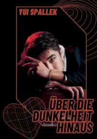 Über die Dunkelheit hinaus