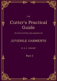 The Cutter's Practical Guide, Part 1