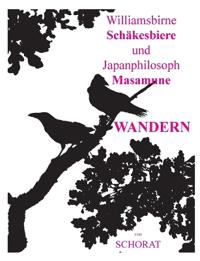 Williamsbirne Schäkesbiere und Japanphilosoph Masamune Wandern