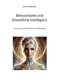 Bewusstsein und Künstliche Intelligenz