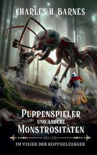 Puppenspieler und andere Monstrositäten (5)