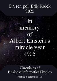 In memory of Albert Einstein's miracle year 1905