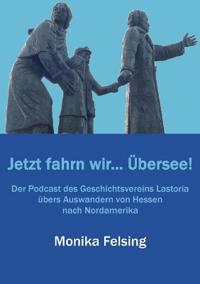 Jetzt fahrn wir... Übersee!