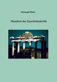 Manifest der Geschichtskritik