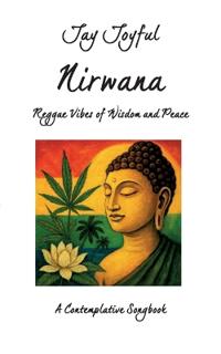 Nirwana - Reggae Vibes of Wisdom and Peace
