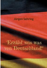 "Erzähl' uns was von Deutschland!"