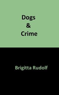 Dogs & Crime
