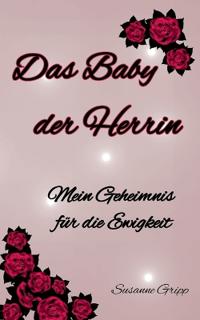 Das Baby der Herrin