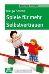 Die 50 besten Spiele für mehr Selbstvertrauen