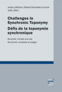 Challenges in synchronic toponymy / Defis de la toponymie synchronique