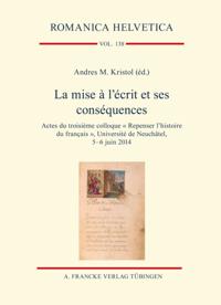 La mise à l'écrit et ses conséquences