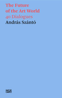András Szántó: The Future of the Art World