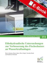 Ethohydraulische Untersuchungen zur Verbesserung des Fischschutzes an Wasserkraftanlagen