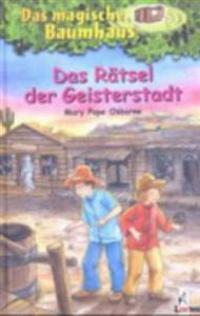 Das magische Baumhaus (Band 10) - Das Rätsel der Geisterstadt
