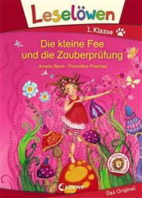 Leselöwen 1. Klasse - Die kleine Fee und die Zauberprüfung