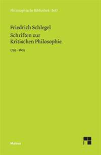 Schriften zur Kritischen Philosophie 1795-1805