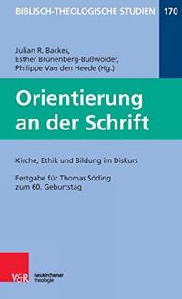 Orientierung an der Schrift: Kirche, Ethik und Bildung im Diskus